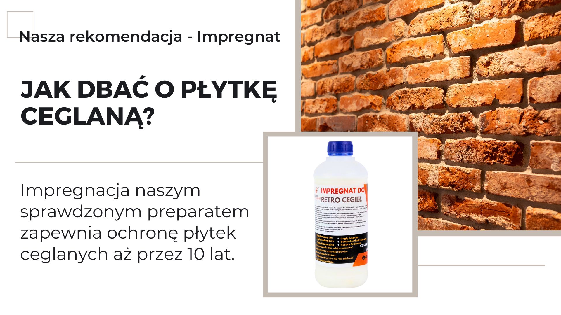 Jak dbać o płytkę ceglaną? Nasza rekomendacja - Impregnat do Retro Cegieł Ceglana Fantazja